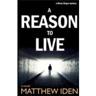 A Reason to Live by Iden, Matthew, 9781475283334