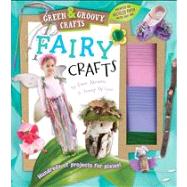 Fairy Crafts Green & Groovy by Abrams, Pam, 9781935703334