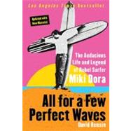 All for a Few Perfect Waves by Rensin, David, 9780060773335