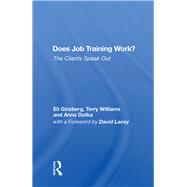 Does Job Training Work? by Ginzberg, Eli, 9780367153335