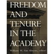 Freedom and Tenure in the Academy by Van Alstyne, William W., 9780822313335