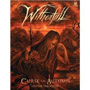 WItherfall - Curse Of Autumn Guitar Tablature by Witherfall; Dreyer, Jacob; Bradley, Evan; Furney, Joseph Michael, 9781098393335