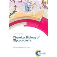 Chemical Biology of Glycoproteins by Tan, Zhongping; Wang, Lai-xi, 9781782623335