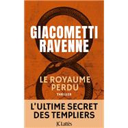 Le royaume perdu by Eric Giacometti; Jacques Ravenne, 9782709663335