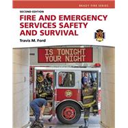 Fire and Emergency Services Safety & Survival by Ford, Travis M, 9780134323336