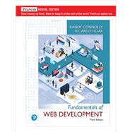 Fundamentals of Web Development [Rental Edition] by Connolly, Randy, 9780135863336