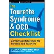 The Tourette Syndrome and OCD Checklist A Practical Reference for Parents and Teachers by Conners, Susan; Budman, Cathy L., 9780470623336