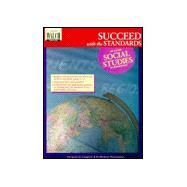Succeed With The Standards In Your Social Studies Classroom by Laughlin, Margaret A.; Hartoonian, H. Michael, 9780825133336