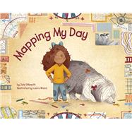 Mapping My Day by Dillemuth, Julie; Wood, Laura, 9781433823336