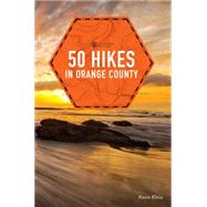 50 Hikes in Orange County by Klein, Karin, 9781581573336