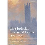 The Judicial House of Lords 1876-2009 by Blom-Cooper QC, Louis; Dickson, Brice; Drewry, Gavin, 9780199693337