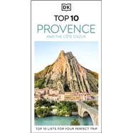 DK Top 10 Provence and the C�te d'Azur Top 10 lists for your perfect trip, plus an all-weather folded map by Unknown, 9780241783337