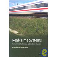 Real-Time Systems: Formal Specification and Automatic Verification by Ernst-Rüdiger Olderog , Henning Dierks, 9780521883337