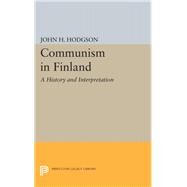 Communism in Finland by Hodgson, John H., 9780691623337