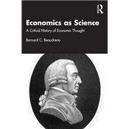 Economics as Science by Bernard C. Beaudreau, 9781032863337