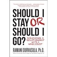 Should I Stay or Should I Go? by Durvasula, Ramani, Ph.d., 9781682613337