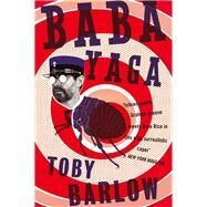 Babayaga by Barlow, Toby, 9781782393337