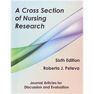 A Cross Section of Nursing Research: Journal Articles for Discussion and Evaluation by Peteva, Roberta J., 9781936523337