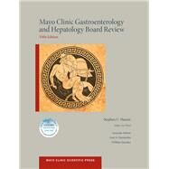 Mayo Clinic Gastroenterology and Hepatology Board Review by Hauser, Stephen, 9780199373338