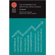 The Economics of Artificial Intelligence by Agrawal, Ajay; Gans, Joshua; Goldfarb, Avi, 9780226613338