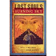 Lost Souls: Burning Sky by Jordan Weisman; Mel Odom, 9780762443338