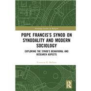 Pope Francis�s Synod on Synodality and Modern Sociology by Vivencio Ballano, 9781032853338