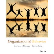 Organizational Behavior by Neubert, Mitchell J.; Dyck, Bruno, 9781118153338