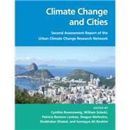 Climate Change and Cities by Rosenzweig, Cynthia; Solecki, William; Romero-lankao, Patricia; Mehrotra, Shagun; Dhakal, Shobhakar, 9781316603338