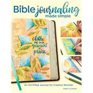 Bible Journaling Made Simple by Allnock, Sandy, 9781440353338