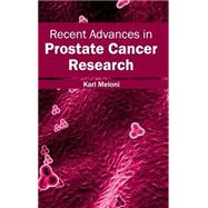 Recent Advances in Prostate Cancer Research by Meloni, Karl, 9781632413338