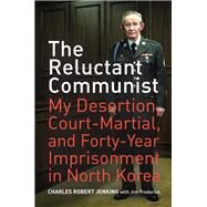 The Reluctant Communist by Jenkins, Charles Robert, 9780520253339