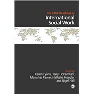 The SAGE Handbook of International Social Work by Karen H Lyons, 9780857023339
