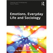 Emotions and Everyday Life by Jacobsen; Michael Hviid, 9781138633339