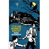 It Is an Honest Ghost by Goldbach, John, 9781552453339