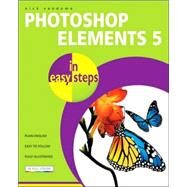 Photoshop Elements 5 in Easy Steps by Vandome, Nick, 9781840783339