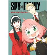 Spy x Family: The Official Anime GuideMission Report: 220409-0625 by Endo, Tatsuya, 9781974743339