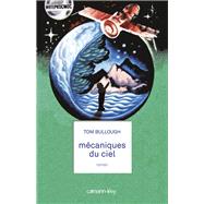 Mcaniques du ciel by Tom Bullough, 9782702143339
