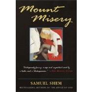 Mount Misery A Novel by Shem, Samuel, 9780345463340