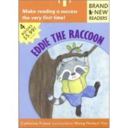 Eddie the Raccoon Brand New Readers by Friend, Catherine; Yee, Wong Herbert, 9780763623340