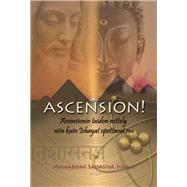 Ascension! by Isham, Maharishi Sadasiva, 9780984323340