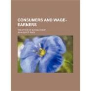 Consumers and Wage-earners by Ross, John Elliot, 9781459073340