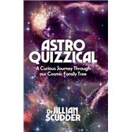 Astroquizzical by Scudder, Jillian, 9781785783340