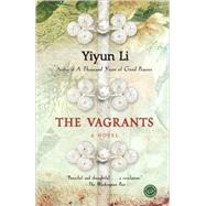 The Vagrants by Li, Yiyun, 9780812973341