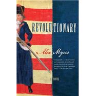 Revolutionary by Myers, Alex, 9781451663341