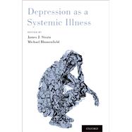 Depression as a Systemic Illness by Strain, James J.; Blumenfield, Michael, 9780190603342