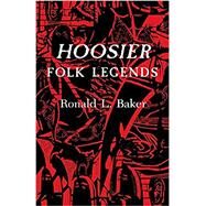 Hoosier Folk Legends by Baker, Ronald L., 9780253203342