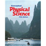 Conceptual Physical Science by Hewitt, Paul G.; Suchocki, John A.; Hewitt, Leslie A., 9780321753342