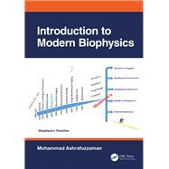 Introduction to Modern Biophysics by Mohammad Ashrafuzzaman, 9781032263342
