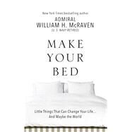 Make Your Bed by McRaven, William H., 9781432843342