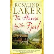 The House by the Fjord by Laker, Rosalind, 9781847513342